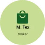 Business logo of M. Tex