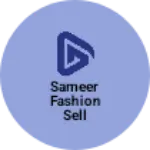Business logo of Sameer fashion sell