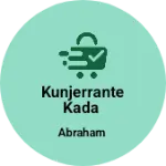 Business logo of Kunjerrante kada