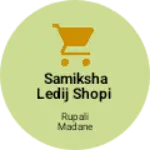 Business logo of Samiksha ledij shopi