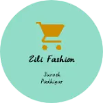 Business logo of Zili fashion