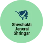 Business logo of ShivShakti jeneral shringar Store