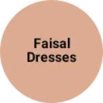 Business logo of Faisal dresses