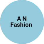 Business logo of A N FASHION