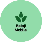 Business logo of Balaji Mobile