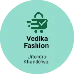 Business logo of Vedika fashion