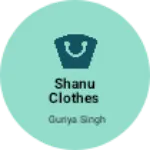 Business logo of Shanu clothes