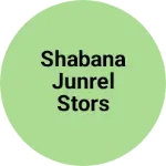 Business logo of Shabana junrel stors