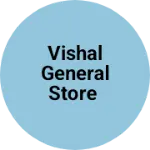 Business logo of Vishal general store