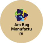 Business logo of Am bag manufacture
