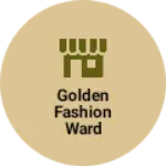 Business logo of Golden fashion ward