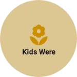 Business logo of Kids were