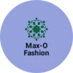 Business logo of Max-o fashion