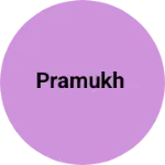 Business logo of Pramukh