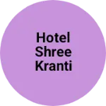 Business logo of Hotel shree kranti