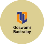 Business logo of Goswami Bastraloy