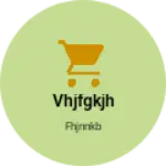 Business logo of Vhjfgkjh