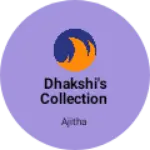 Business logo of Dhakshi's collection