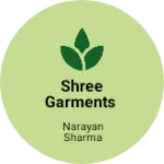 Business logo of Shree Garments