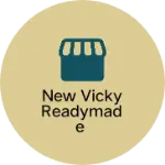 Business logo of New Vicky Readymade