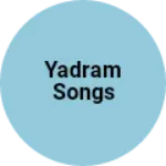 Business logo of Yadram songs