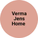 Business logo of Verma Jens Home