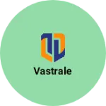 Business logo of Vastrale