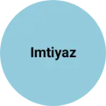 Business logo of Imtiyaz