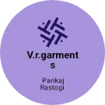Business logo of V.R.Garments