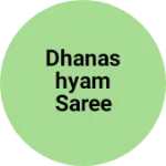 Business logo of Dhanashyam saree based out of Rajkot