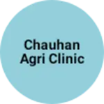 Business logo of Chauhan agri clinic