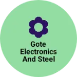 Business logo of Gote Electronics and steel Home