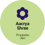 Business logo of Aacrya shree fancy store