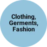 Business logo of Clothing,Germents, fashion and textile