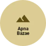 Business logo of apna bazae
