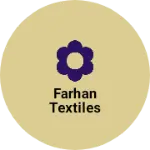 Business logo of Farhan textiles