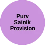 Business logo of Purv sainik provision store