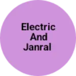 Business logo of Electric and janral