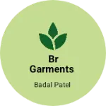 Business logo of BR Garments