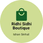 Business logo of Ridhi Sidhi boutique