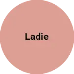 Business logo of Ladie