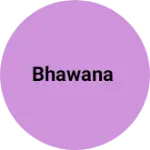 Business logo of Bhawana