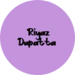 Business logo of Riyaz dupatta