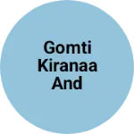 Business logo of Gomti kiranaa and janral store