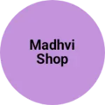 Business logo of Madhvi shop