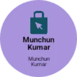 Business logo of Munchun kumar