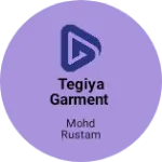 Business logo of Tegiya Garment