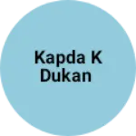 Business logo of Kapda k dukan