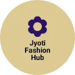 Business logo of Jyoti fashion hub