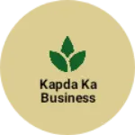 Business logo of Kapda ka business